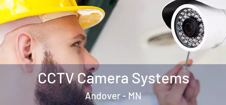 CCTV Camera Systems Andover - MN