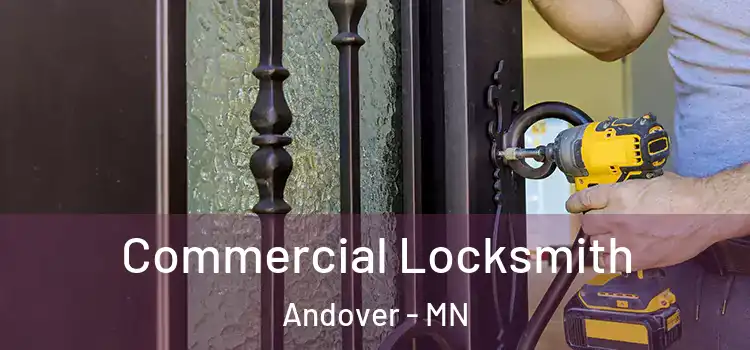 Commercial Locksmith Andover - MN