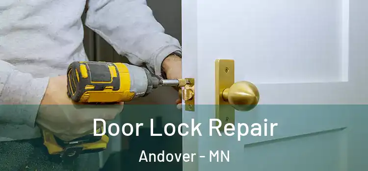  Door Lock Repair Andover - MN