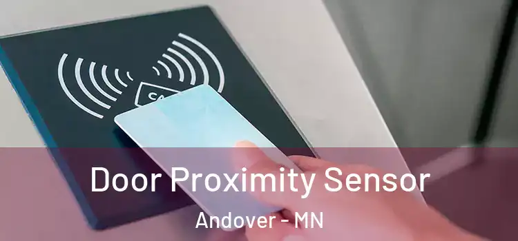 Door Proximity Sensor Andover - MN
