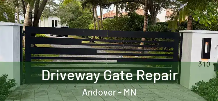 Driveway Gate Repair Andover - MN