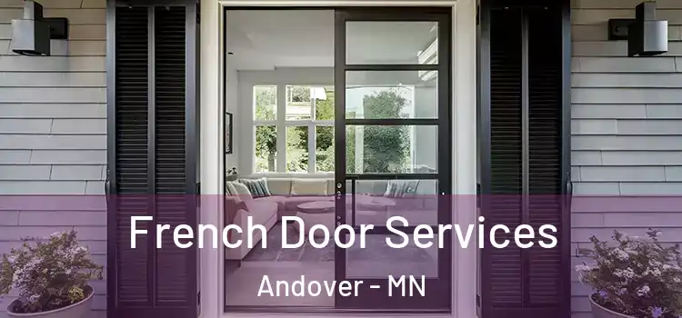 French Door Services Andover - MN