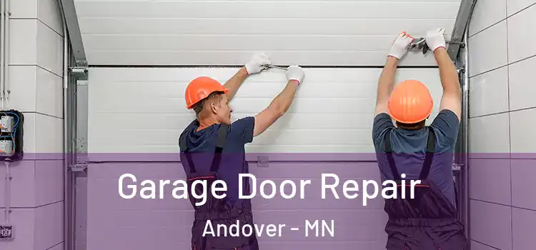  Garage Door Repair Andover - MN