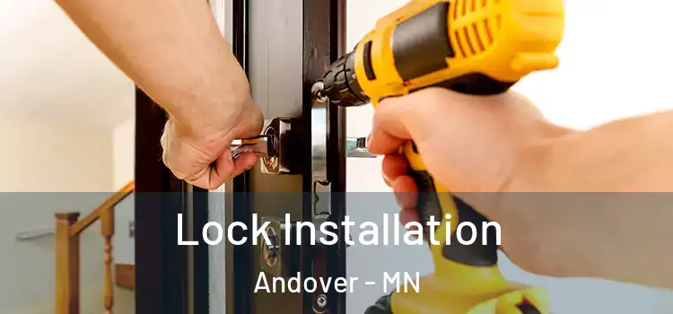Lock Installation Andover - MN