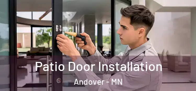 Patio Door Installation Andover - MN