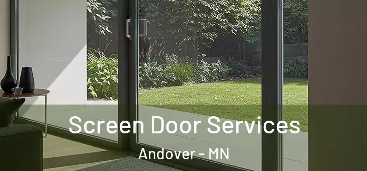 Screen Door Services Andover - MN