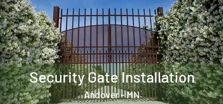 Security Gate Installation Andover - MN