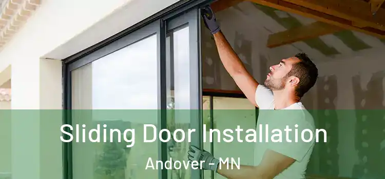 Sliding Door Installation Andover - MN