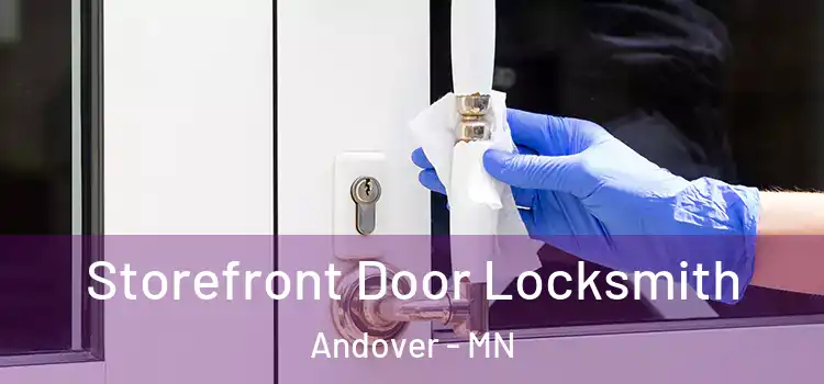Storefront Door Locksmith Andover - MN